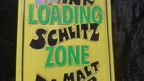 Vintage 1960's 70's Drink SCHLITZ Malt Liquor Loading Zone Plastic Sign 11.5X17 - Picture 3 of 9