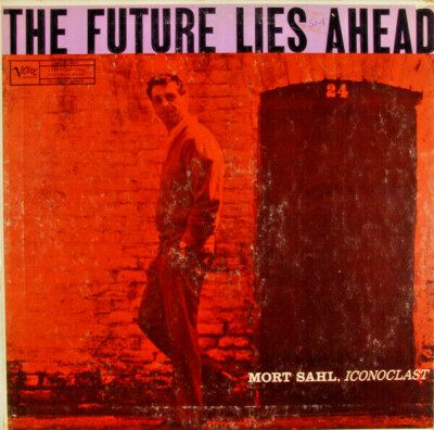 MORT SAHL The Future Lies Ahead LP 1959 Verve Comedy MONO MG V-15002 