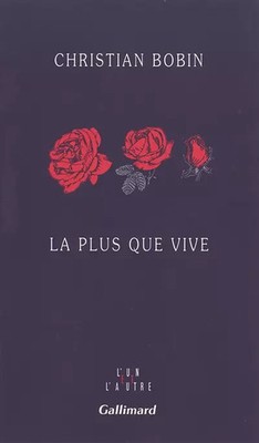 La plus que vive, Christian Bobin