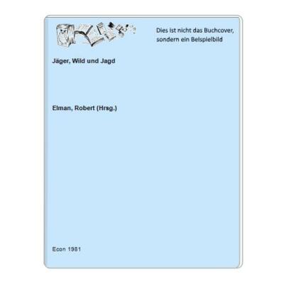 Jäger, Wild und Jagd