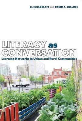 Literacy as Conversation: Learning Networks in Urban and Rural Communities by El