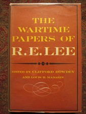THE WARTIME PAPERS OF ROBERT E. LEE - 1961 - DJ IN BRODART COVER - CIVIL WAR