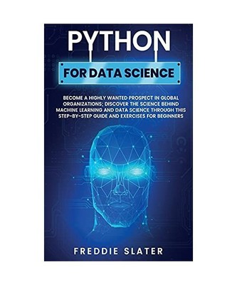 Python for Data Science: Become a Highly Wanted Prospect in Global Organizations