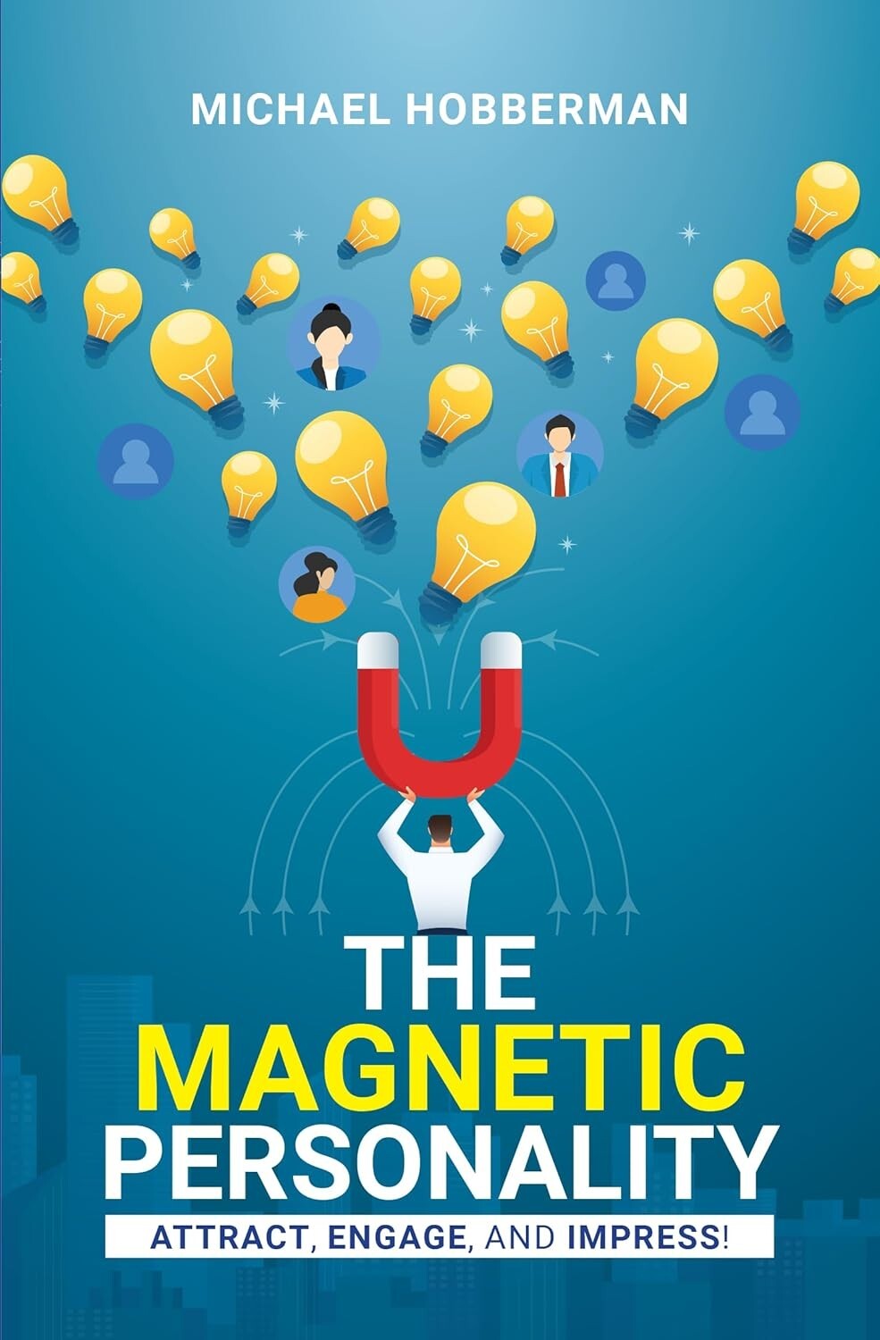 Rupa Publications India The Magnetic Personality: Attract, Engage, Impress! By Michael Hobberman - Self-Help Paperback - Boost Charisma, Confidence & Social Influence - Image 2