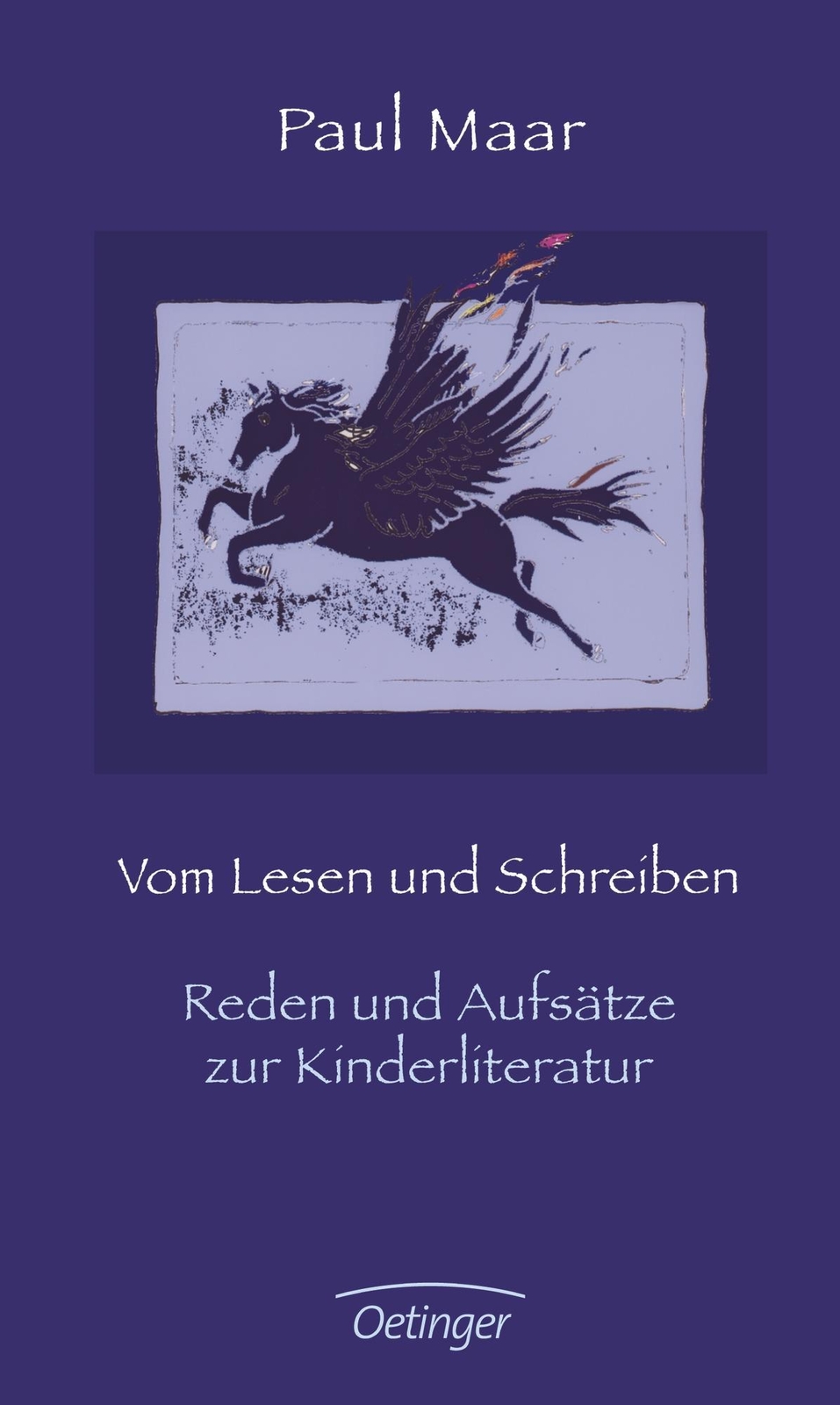 Vom Lesen Und Schreiben. Reden Und Aufsätze Zur Kinderliteratur Paul