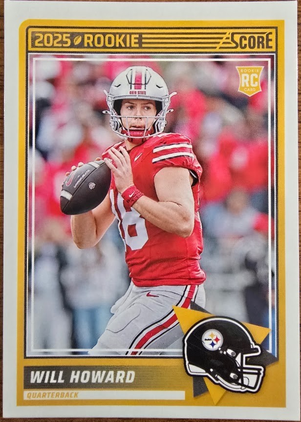 2025 Score - Will Howard #3 (ROOKIE) - Ohio / Steelers