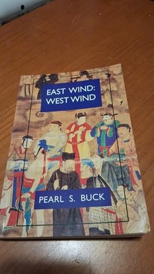 East Wind: West Wind by Pearl S. Buck Paperback Fiction Novel Romance China