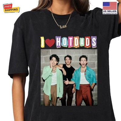 I Love Hot Dads T-Shirt, Jonas Fandom Merchandise Gift, Living The Dream Tee