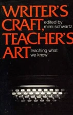 WRITERS CRAFT, TEACHERS ART: TECHING WHAT WE KNOW - Paperback - ACCEPTABLE