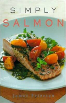 Simply Salmon - Hardcover By Peterson, James - GOOD