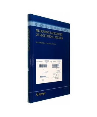 Microwave Radiometry of Vegetation Canopies, Chukhlantsev, Alexander A