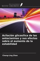 AcilacióN GlicosíLica De Las Antocianinas Y Sus Efectos Sobre El Aumento De...