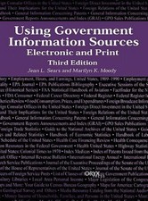 Using Government Information Sources: Electronic And Print T...