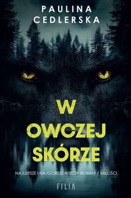 W owczej skórze (skorze) PAULINA CEDLERSKA / Filia