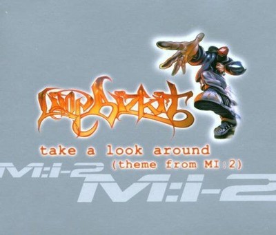 Take a Look Around (Theme from MI: 2) Limp Bizkit