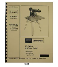 Sears Craftsman 113.199200 & 113.199250 10" Radial Arm Saw Owner Manual  #1504