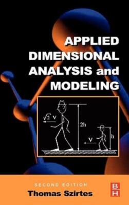 Applied Dimensional Analysis And Modeling
