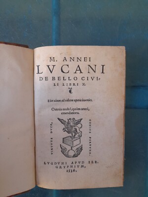 M. Annei LUCANI - De Bello Civili Libri X - Apud Seb. Gryphium 1536