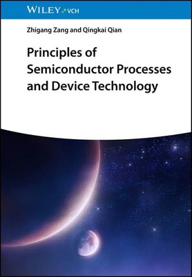 Principles of Semiconductor Processes and Device Technology | Zang (u. a.)