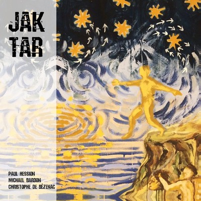 Paul Hession, Michael Bardon & Christophe De Bezenac JakTar (CD) Album Digipak