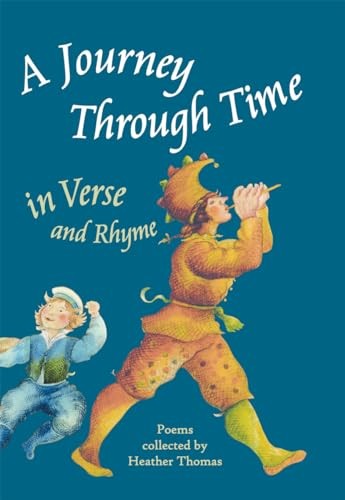 A Journey Through Time in Verse and Rhyme,Heather Thomas