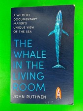 The Whale in the Living Room, John Ruthven Book