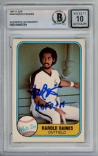 Harold Baines Signed Auto 1981 Fleer Rookie Rc Card w/HOF 2019 Beckett 10 Auto. rookie card picture