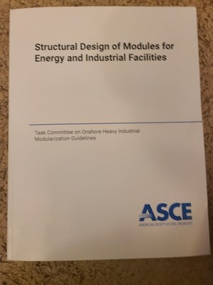 ASCE  Structural Design of Modules for Energy and Industrial Facilities