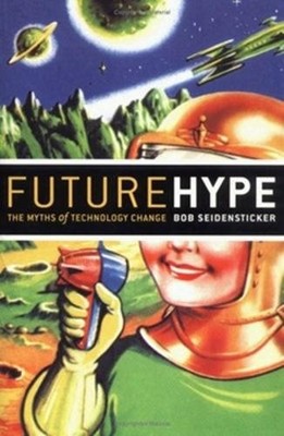 Bob Seidenstick Future Hype: The Myths of Techno (Gebundene Ausgabe) (US IMPORT)