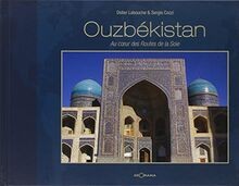 Ouzbékistan : au coeur des routes de la soie  von D. Lab... | Buch | Zustand gut