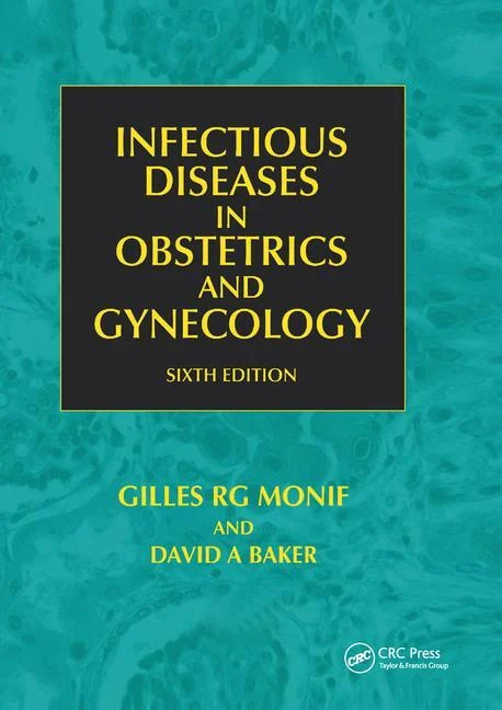 Infectious Diseases in Obstetrics and Gynecology - 6th Edition