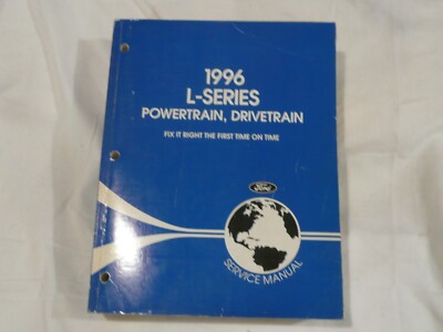 1996 Ford L-Series Powertrain, Drivetrain & Body, Chassis Manuals (2)