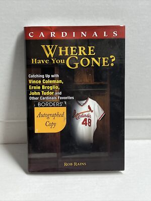 NEW - Cardinals: Where Have You Gone? by Rains, Rob