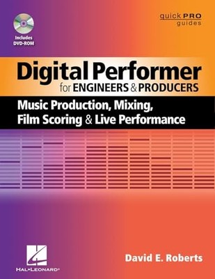 Digital Performer for Engineers and Producers