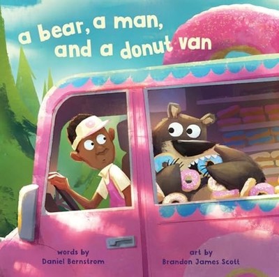 Bear, a Man, and a Donut Van - Hardcover NEW Daniel Bernstro 2026