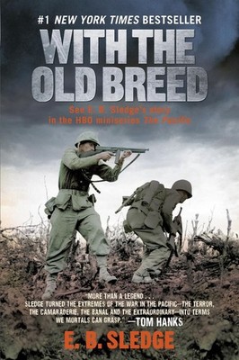 With the Old Breed: At Peleliu and Okinawa by E.B. Sledge (English) Hardcover Bo