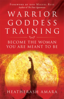 Warrior Goddess Training: Become the Woman You Are Meant to Be - VERY GOOD