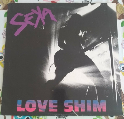Seka   Love Shim LP Taang! Rec.   TG 9297 1 Holland 1991 THRASH Old School USA