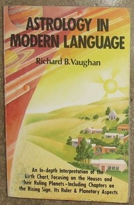 Astrology in Modern Language, Vaughan, Richard B.