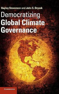 Democratizing Global Climate Governance Stevenson Dryzek Hardback 9781107026803