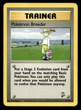 pokemon breeder card value Pokmon Base Set First Edition #76(Shadowless) Put a Stage 2 Evolution card from your hand on the matching Basic Pokemon Pokemon Breeder Prices | Pokemon