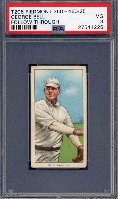 1909 T206 Piedmont 350-460 25 PSA 3 George Bell (Follow Through) Dodgers