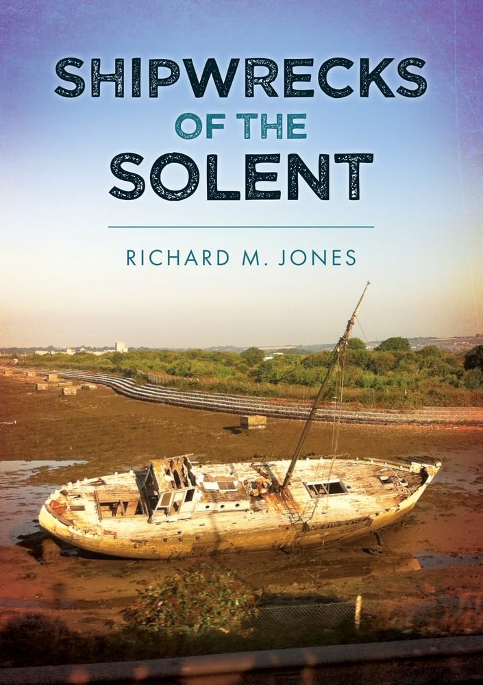 Shipwrecks of the Solent-Jones, Richard M. Richard M. Jones, - Image 4