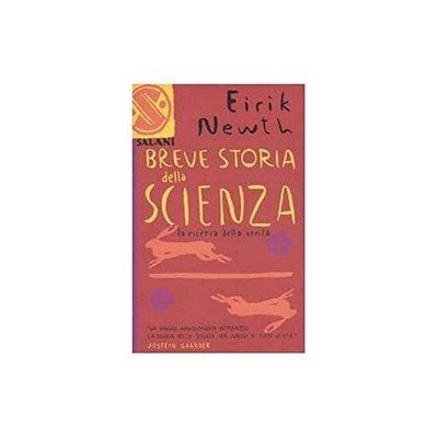 breve storia della scienza la ricerca della verit Newth 8884516560