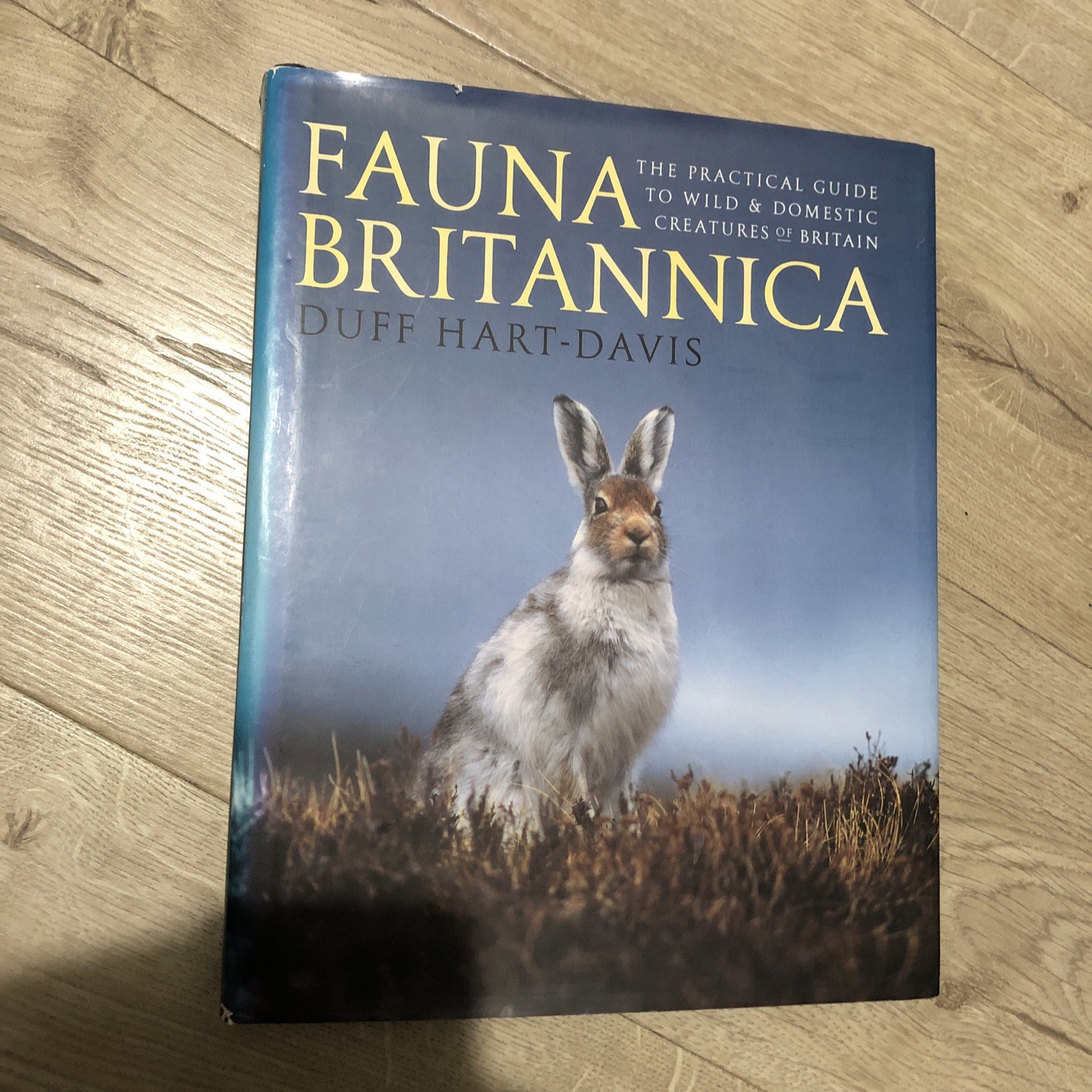 Fauna Britannica: The Practical Guide to Wild and Domestic Creatures of Britain