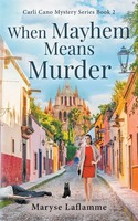 When Mayhem Means Murder Maryse Laflamme Taschenbuch Englisch 2024