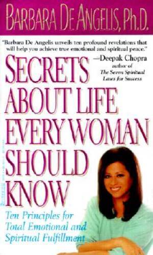 Secrets About Life Every Woman Should Know: Ten Principles for Total Emot - GOOD