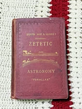 Earth Not A Globe Zetetic Astronomy 3rd Edition By Parallax (1881) Antique Book