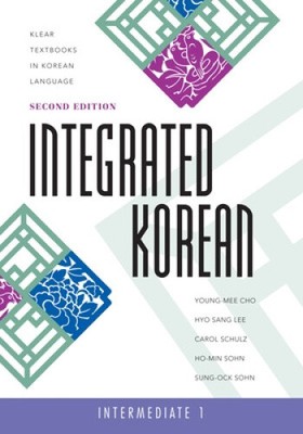 Integrated Korean: Intermediate 1, Second Edition by Cho, Young-Mee Yu
