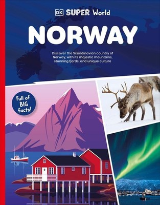 DK Super World: Norway by DK Hardcover Book